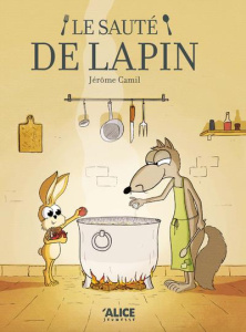 Le sauté de lapin - Camil Jérôme