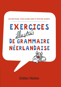 Exercices illustres de grammaire néerlandaise - VANDENBERG