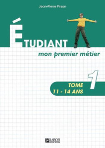 ETUDIANT MON PREMIER METIER TOME 1 (11-14ANS)