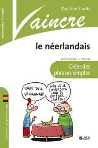 VAINCRE NEERLANDAIS 1ER PHRASE