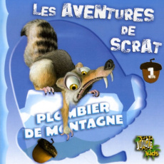 Les aventures de Scrat Tome 1 : Plombier de montagne - INCONNU J'AI LU