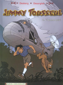 Jimmy Tousseul Tome 4 : L'Homme brisé - Desberg Stephen
