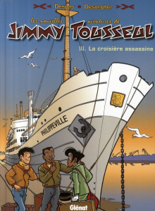 LES NOUVELLES AVENTURES DE JIMMY TOUSSEUL - TOME 03 - LA CROISIERE ASSASSINE - DESPAS/DESORGHER