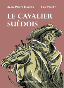 Le cavalier suédois - Mourey Jean-Pierre ; Perutz Leo