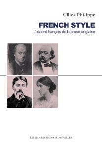 French Style / L'accent français de la prose anglaise - Philippe Gilles