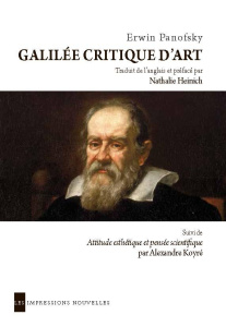 Galilée critique d'art / Suivi de Attitude esthétique et pensée scientifque - Panofsky Erwin
