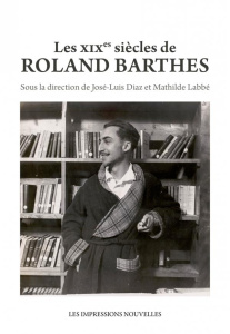 Les XIXe siècles de Roland Barthes - Collectif