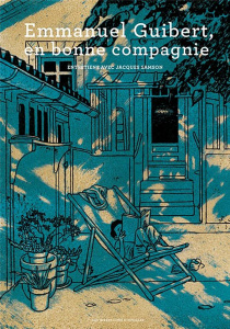 Emmanuel Guibert, en bonne compagnie - Samson Jacques ; Guibert Emmanuel