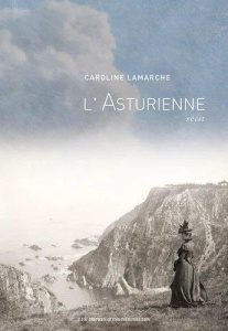 L'Asturienne - Lamarche Caroline