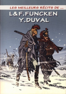 Les meilleurs récits de... Tome 4 : L & F. Funcken, Y. Duval - Duval Yves ; Funcken Liliane ; Funcken Fred