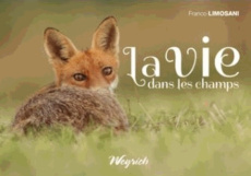 La vie dans les champs - Limosani Franco ; Dumortier Tanguy