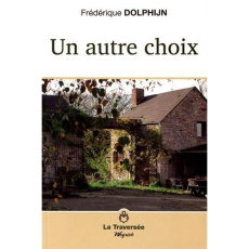 Un autre choix - Dolphijn Frédérique