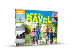 Le Beau Vélo de RAVeL. Edition 2017 - Joveneau Adrien ; Thiébaut Frédérique ; Hubin Fran
