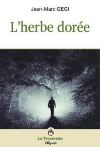 L'herbe dorée - Ceci Jean-Marc