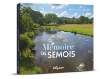 Mémoire de Semois - Billion Dominique