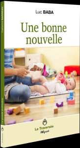 Une bonne nouvelle - Baba Luc