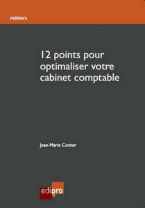 12 points pour optimiser votre cabinet comptable - Conter Jean Marie