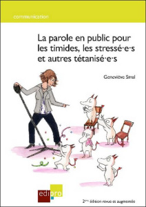 La parole en public pour les timides, les stressées et autres tétanisées - Smal Geneviève