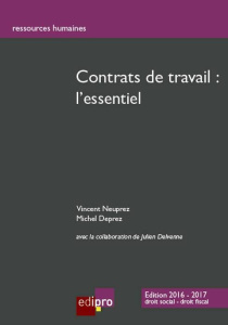 Contrats de travail : l'essentiel - Neuprez Vincent;Deprez Michel