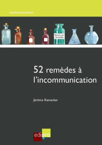 52 Remèdes à l'incommunication - Ramacker J.