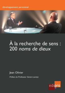 A la recherche de sens : 200 noms de dieux - Olivier Jean