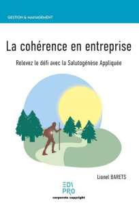 La cohérence en entreprise - Barets Lionel