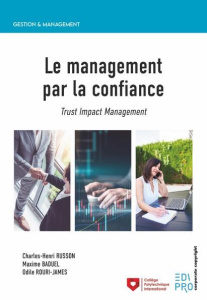 Le management par la confiance - Russon Charles-Henri