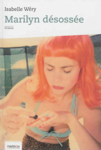 Marilyn désossée - Wéry Isabelle