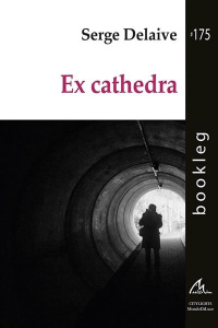 EX CATHEDRA - BOOKLEG #175 - DELAIVE SERGE