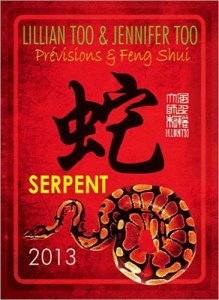 Serpent 2013 / Prévisions et Feng Shui - Too Lillian, Too Jennifer