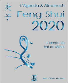 L'Agenda & Almanach Feng Shui. L'année du Rat de Métal, Edition 2020 - Rinchart Marc-Olivier