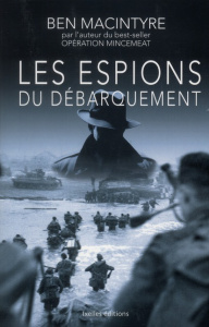 Les Espions du Débarquement - MacIntyre Ben