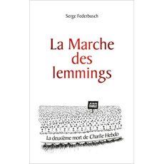 La marche des lemmings - Federbusch Serge