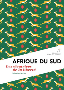 Afrique du Sud. Les cicatrices de la liberté - Hervieu Sébastien