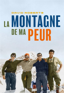 La montagne de ma peur - Roberts David ; Vola Eric ; Thévenot Marion ; Krak