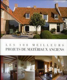 Les 100 meilleurs projets de matériaux anciens - Pauwels Jo