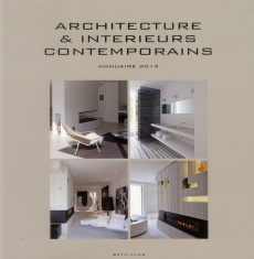 Architecture & intérieurs contemporains. Annuaire 2013, édition français-anglais-néerlandais - Pauwels Jo