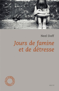 Jours de famine et de détresse - Doff Neel
