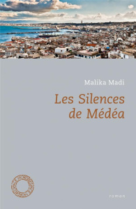 Les silences de Médéa - Madi Malika ; Bergen Véronique