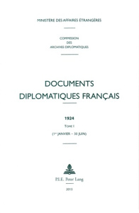 Documents diplomatiques français 1924. Tome 1 (1er janvier - 30 juin) - Vaïsse Maurice