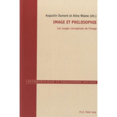 Image et philosophie - Dumont Augustin;Wiame Aline