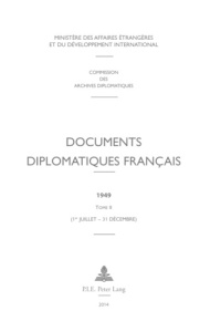 Documents diplomatiques français 1949. Tome 2 (1er juillet - 31 décembre) - Soutou Georges-Henri