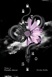 Métamorphose Tome 2 : Paradis obscur - Duflo Ericka