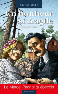Un bonheur si fragile Tome 1 : L'engagement - David Michel