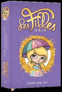 Les filles de A à Z. Edition 2017 - Girard-Audet Catherine