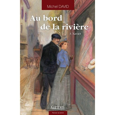 Au bord de la rivière Tome 3 : Xavier - David Michel
