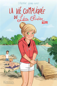 La vie compliquée de Léa Olivier Duo Tome 2 : Chantage ; Angoisses - Girard-Audet Catherine ; Herbage Anaïs