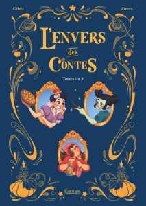 L'envers des contes Tomes 1 à 3 - ZIMRA/GIHEF