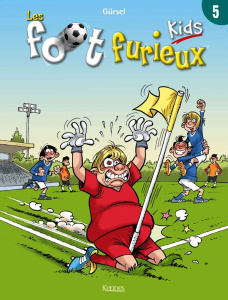 Les foot furieux kids Tome 5 - GURSEL GURCAN