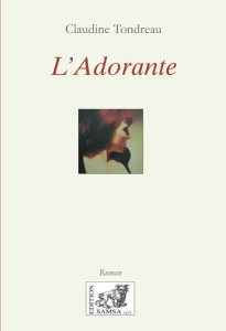 L'ADORANTE - COLLECTIF/TONDREAU